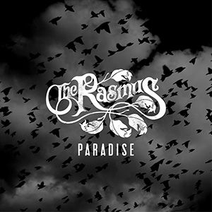 THE RASMUS - PARADISE